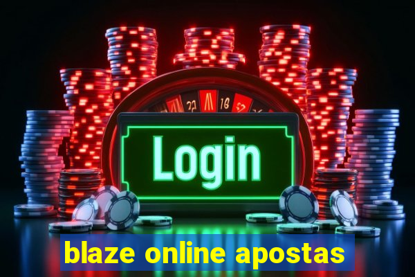 blaze online apostas